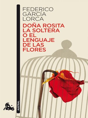 cover image of Doña Rosita la soltera o El lenguaje de las flores